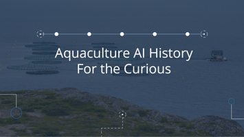 Aquaculture Artificial Intelligence History